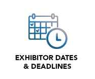 Exhibitor Dates & Deadlines