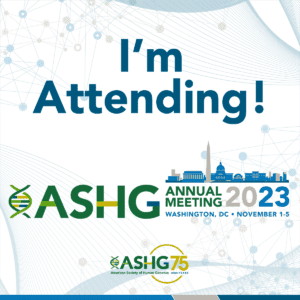 I'm Attending ASHG 2023 Instagram 1200x1200